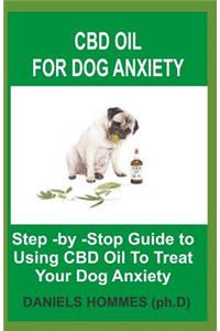 CBD Oil for Dog Anxiety
