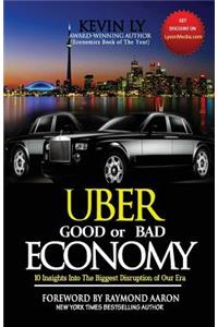 UBER - Good or Bad Economy