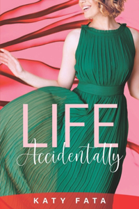 Life Accidentally