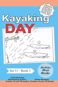 Kayaking Day (Berkeley Boys Books)