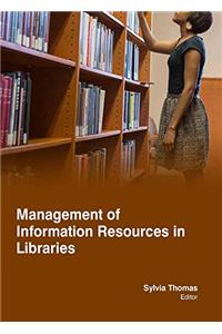 MANAGEMENT OF INFORMATION RESOURCES IN LIBRARIES