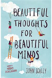 Beautiful Thoughts for Beautiful Minds