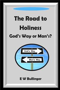The Road to Holiness