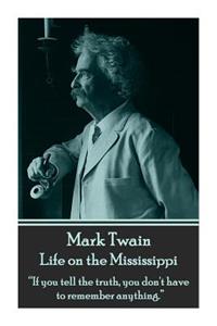Mark Twain - Life on the Mississippi