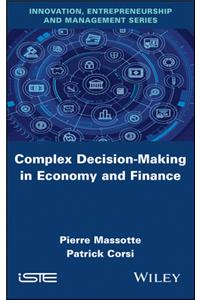 Complex Decision-Making in Economy and Finance