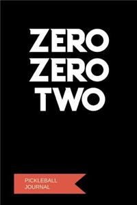 Zero Zero Two Pickleball Journal