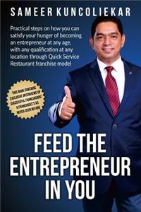 Feed the Entrepreneur in You