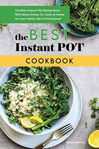 The Best Instant Pot Cookbook