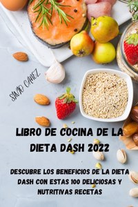 Libro de Cocina de la Dieta Dash 2022