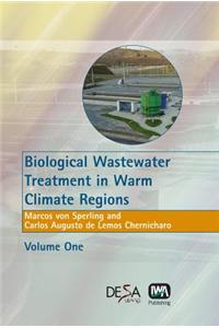 Biological Wastewater Treatment in Warm Climate Regions