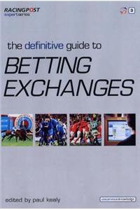 Definitive Guide to Betting Exchanges
