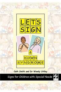 Let's Sign and Down Syndrome