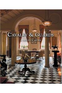Cavalry & Guards: A London Home