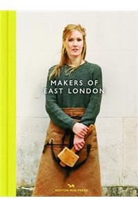 Makers of East London