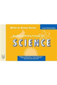 Write to Know: Nonfiction Writing Prompts for Lower Elementary Science