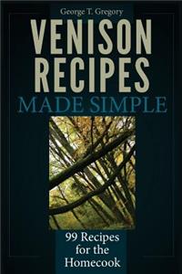 Venison Recipes Made Simple