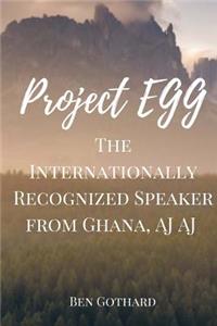 Internationally Recognized Speaker from Ghana, AJ AJ