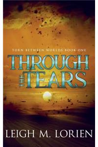 Through the Tears