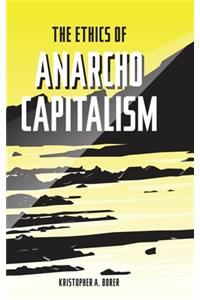 Ethics of Anarcho-Capitalism
