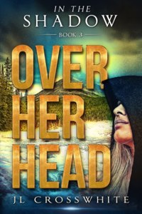 Over Her Head
