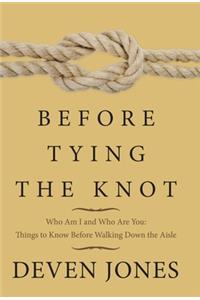 Before Tying the Knot
