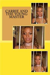 Carrie and the Young Master
