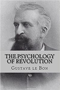 The Psychology of Revolution