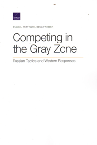 Competing in the Gray Zone