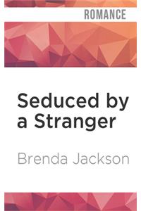 Seduced by a Stranger