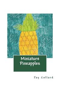 Miniature Pineapples