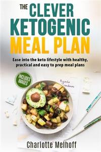 The Clever Ketogenic Meal Plan