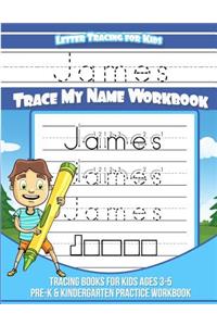 Letter Tracing for Kids James Trace My Name Workbook