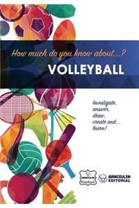 How much do you know about... Volleyball