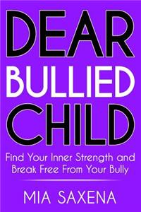 Dear Bullied Child