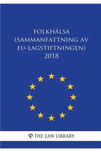 Folkhälsa (Sammanfattning av EU-lagstiftningen) 2018