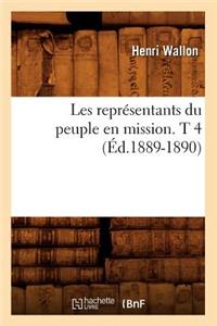 Les Représentants Du Peuple En Mission. T 4 (Éd.1889-1890)