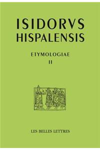 Isidore de Seville. Etymologiae II