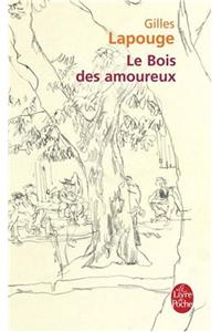 Le Bois Des Amoureux