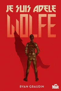 Je suis Adèle Wolfe