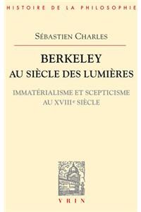Berkeley Au Siecle Des Lumieres