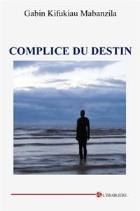 Complice du Destin