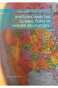 Rhetoric and the Global Turn in Higher Education