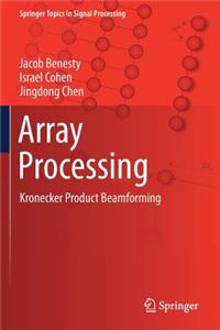Array Processing: Kronecker Product Beamforming