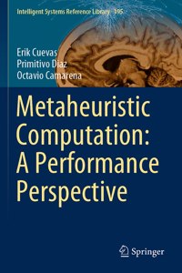 Metaheuristic Computation: A Performance Perspective