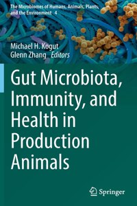 Gut Microbiota, Immunity, and Health in Production Animals