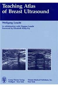 Teaching Atlas of Breast Ultrasound