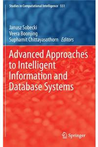 Advanced Approaches to Intelligent Information and Database Systems