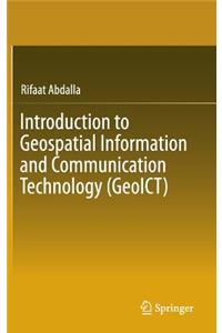 Introduction to Geospatial Information and Communication Technology (Geoict)