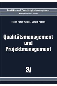Qualitätsmanagement und Projektmanagement