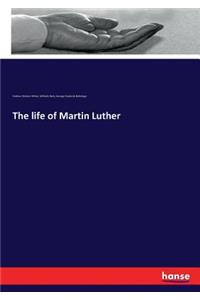 life of Martin Luther